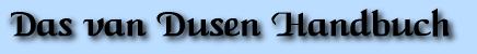 Das van Dusen Handbuch